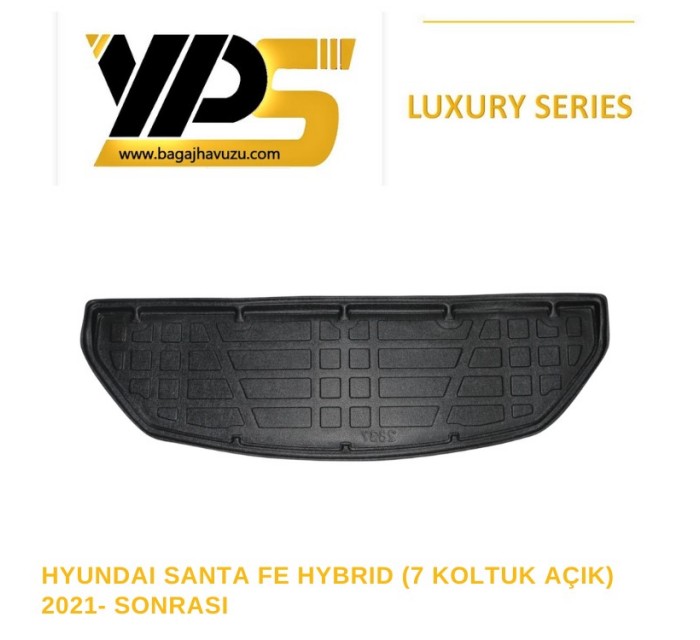 SANTA FE HYBRIT (7 KOLTUK AÇIK) 2021+ LÜKS SERİ BAGAJ HAVUZU