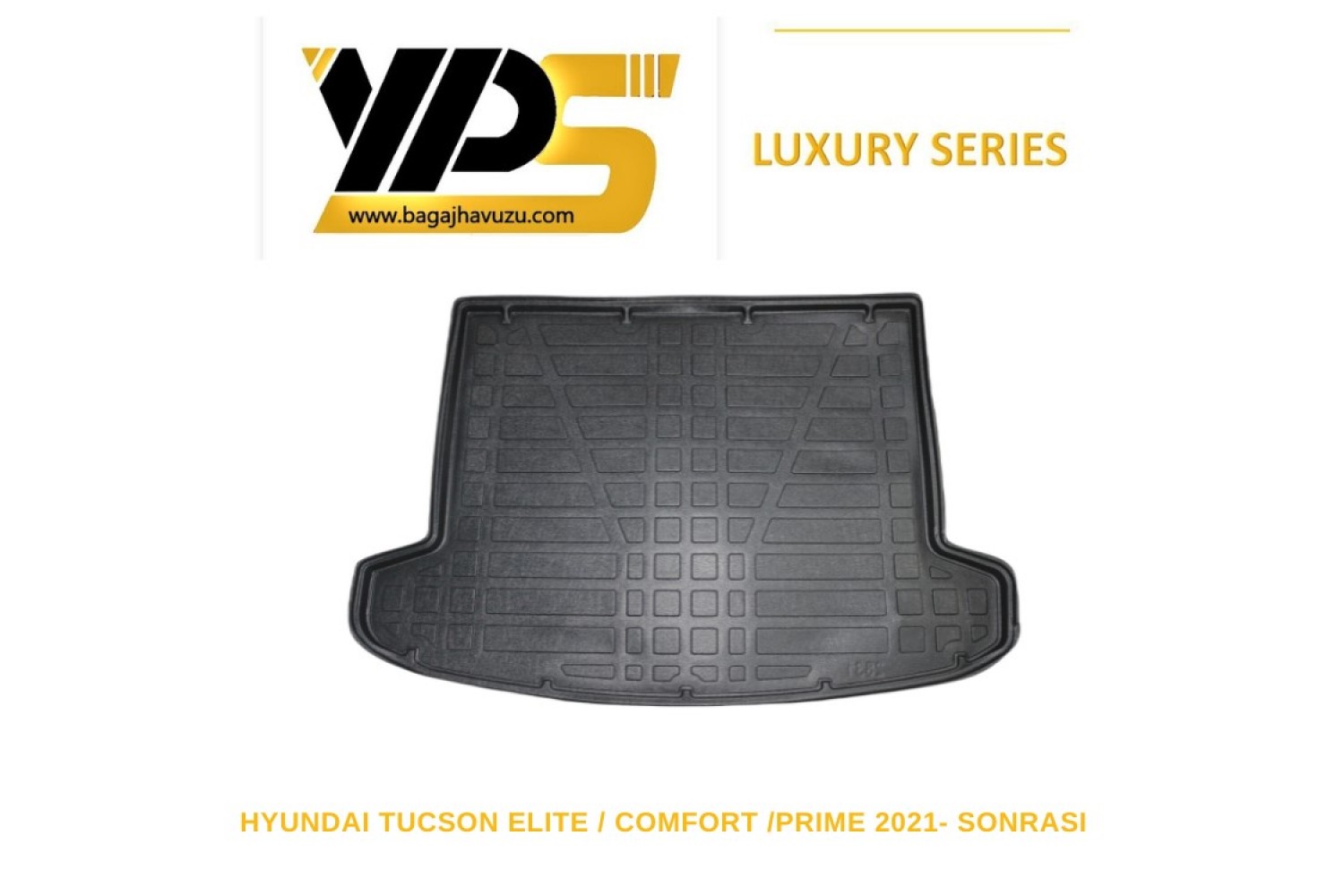 TUCSON ELİTE / COMFORT / PRİME (NX4) 2021+ LÜKS SERİ BAGAJ HAVUZU