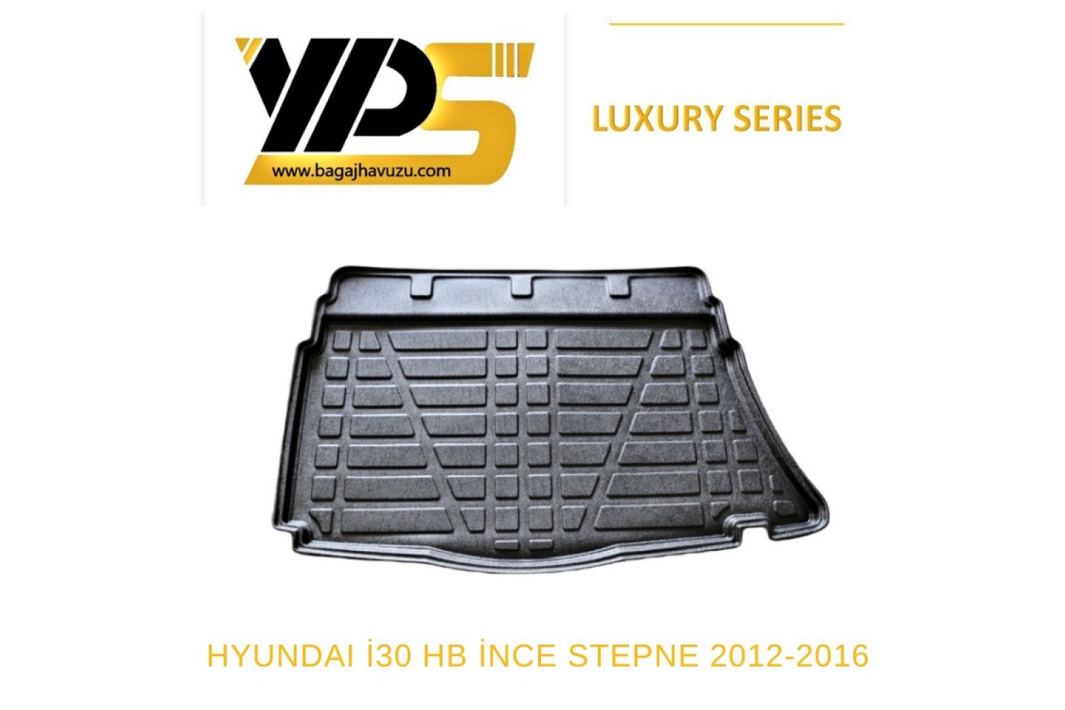 İ 30 HB (GD) 2012-2016 LÜKS SERİ BAGAJ HAVUZU