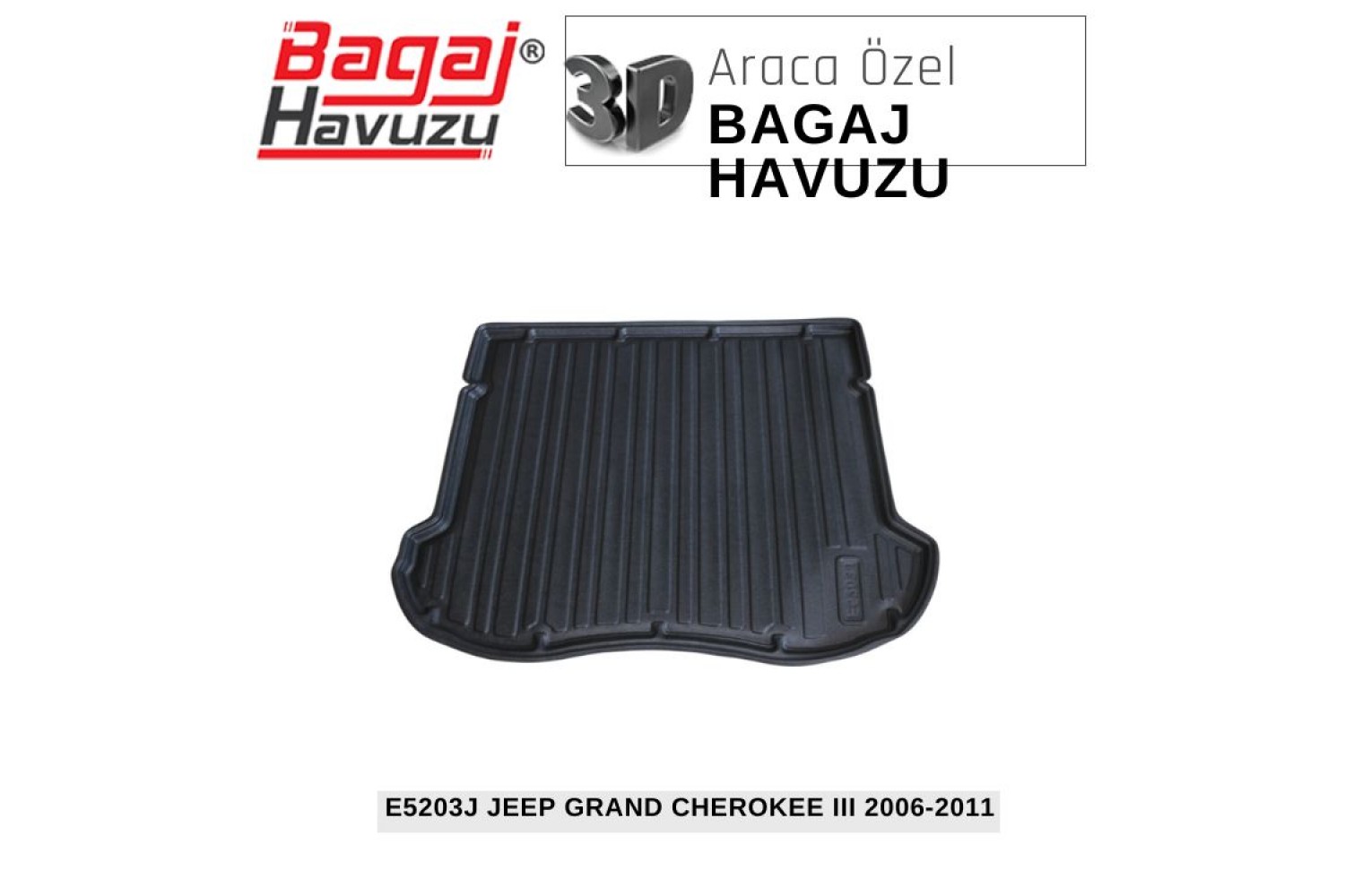 GRAND CHEROKEE III (WH) 2006-2011 EKONOMİK SERİ BAGAJ HAVUZU