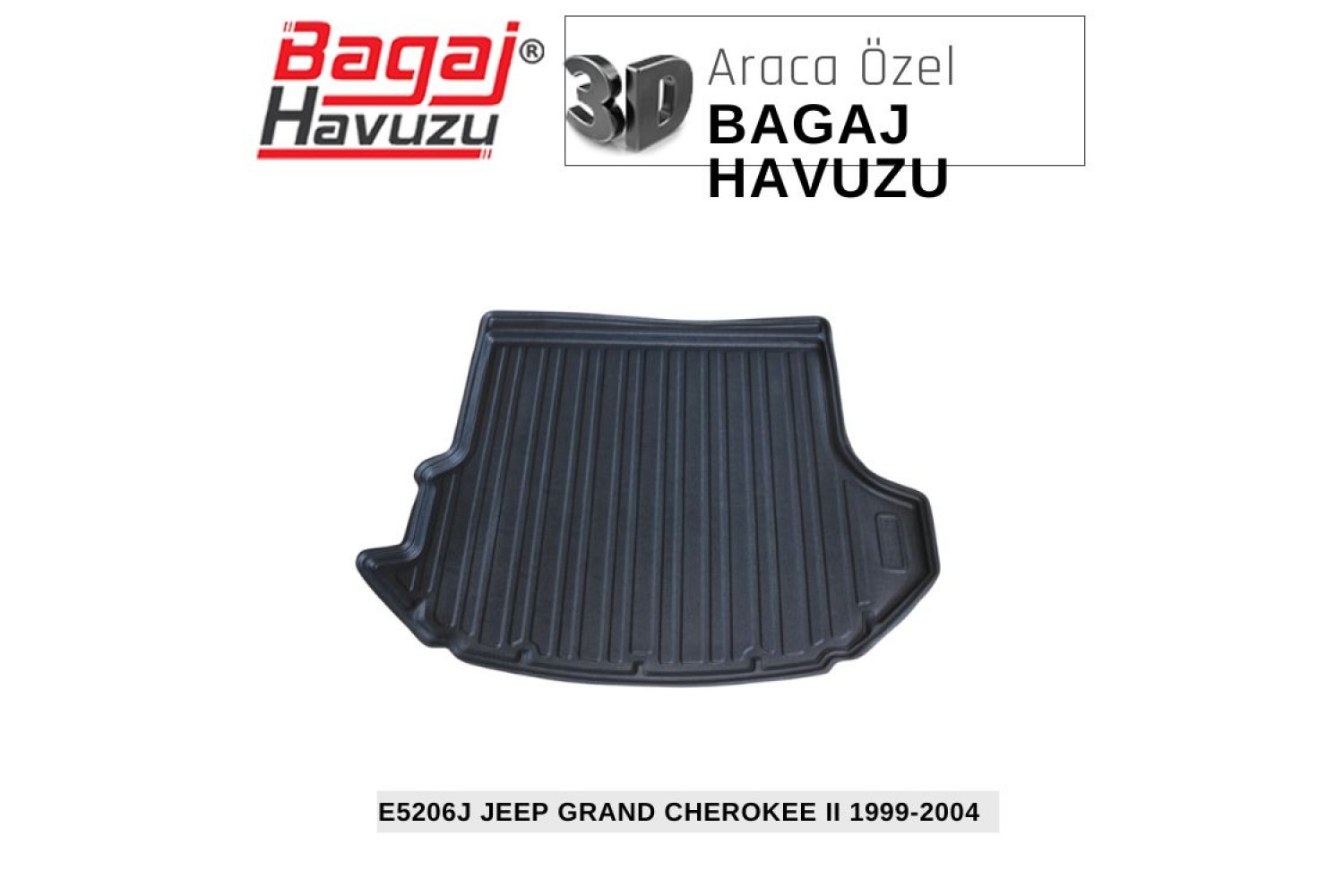 GRAND CHEROKEE II (WJ) 1999-2004 EKONOMİK SERİ BAGAJ HAVUZU