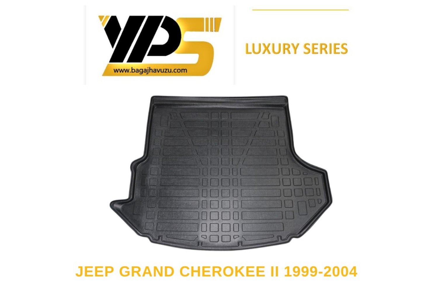GRAND CHEROKEE II (WJ) 1999-2004 LÜKS SERİ BAGAJ HAVUZU