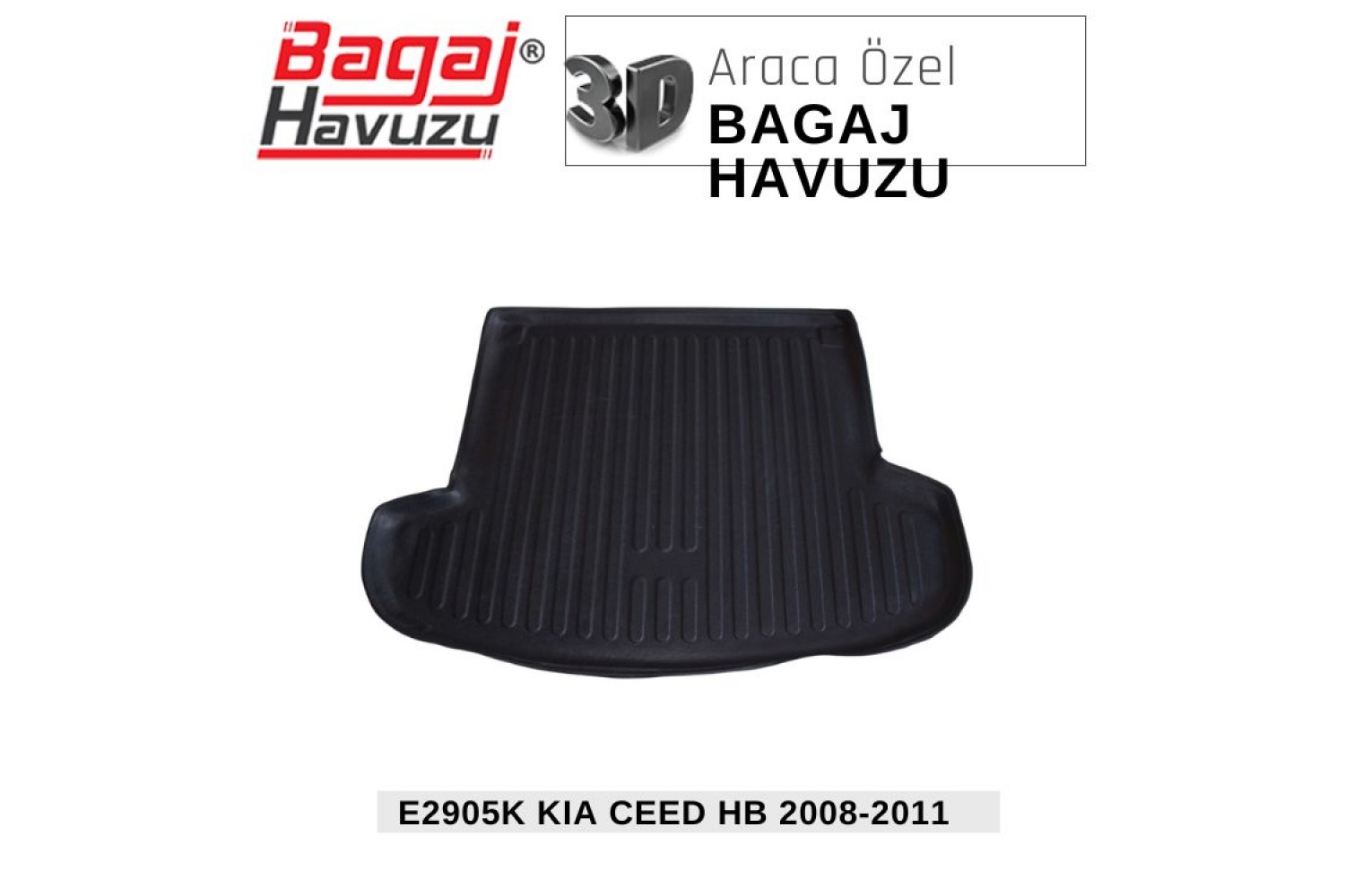 CEED HB (ED) 2008-2011 EKONOMİK SERİ BAGAJ HAVUZU