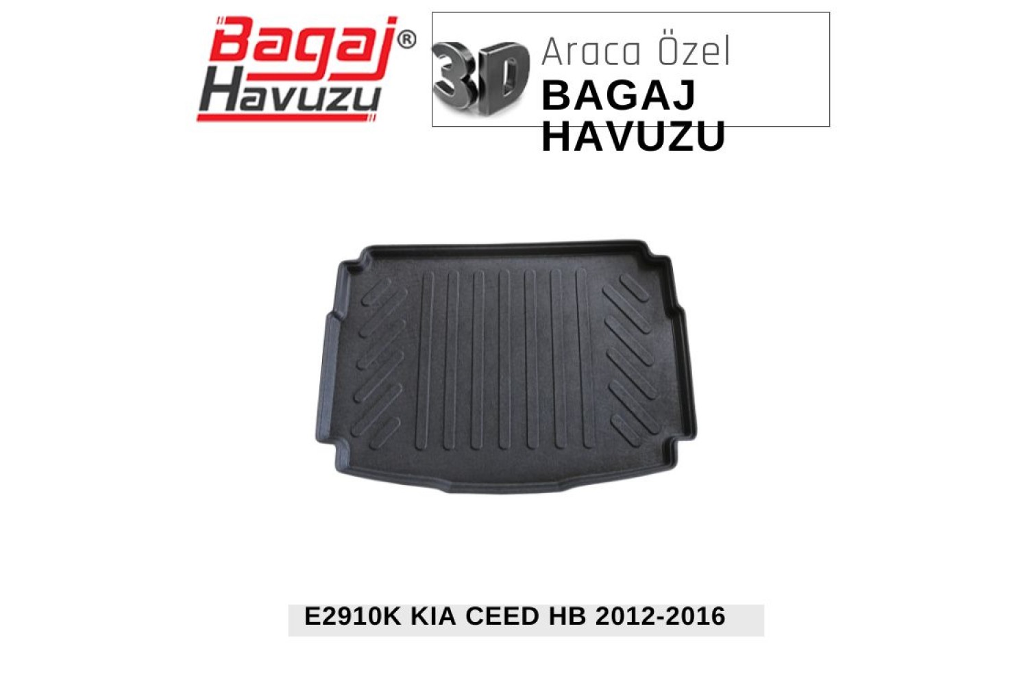 CEED HB (JD) 2012-2018 EKONOMİK SERİ BAGAJ HAVUZU