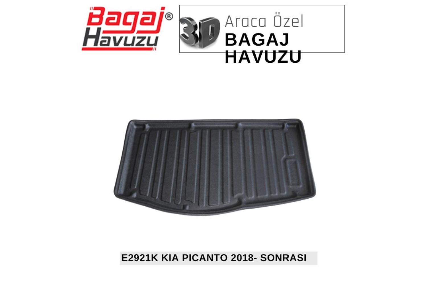 PİCANTO (JA) 2017+ EKONOMİK SERİ BAGAJ HAVUZU