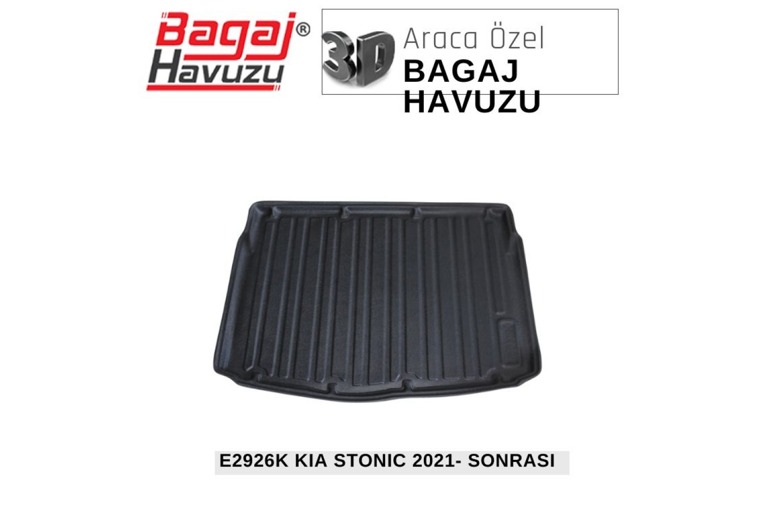 STONIC (YB) 2021+ EKONOMİK SERİ BAGAJ HAVUZU