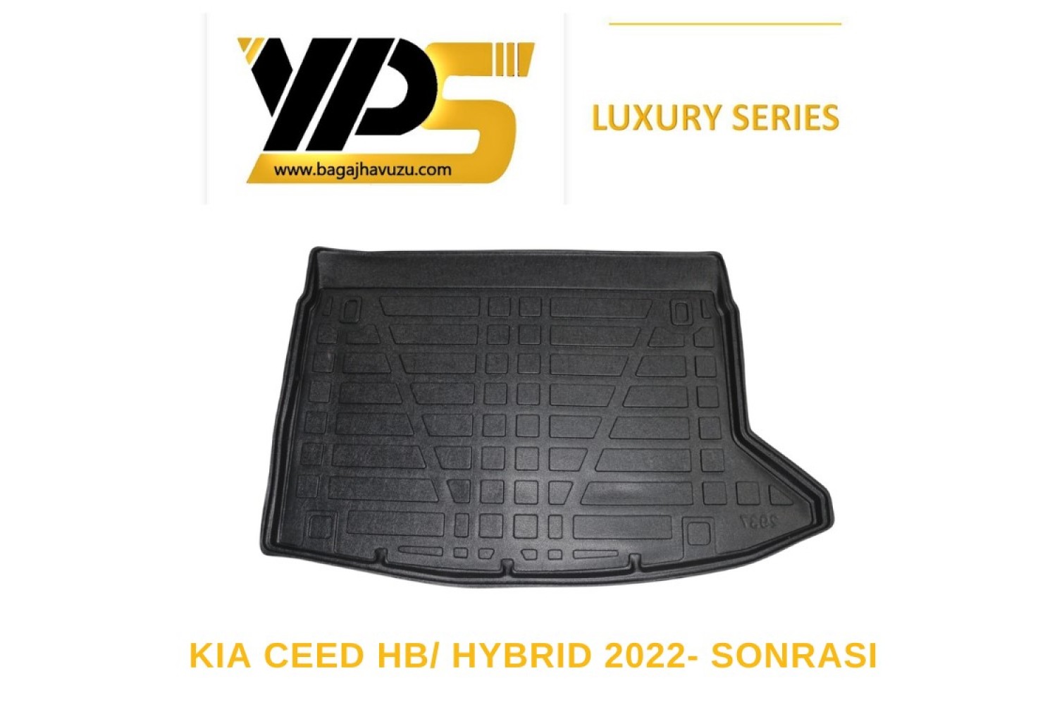 CEED HB / HYBRIT 2022+ LÜKS SERİ BAGAJ HAVUZU