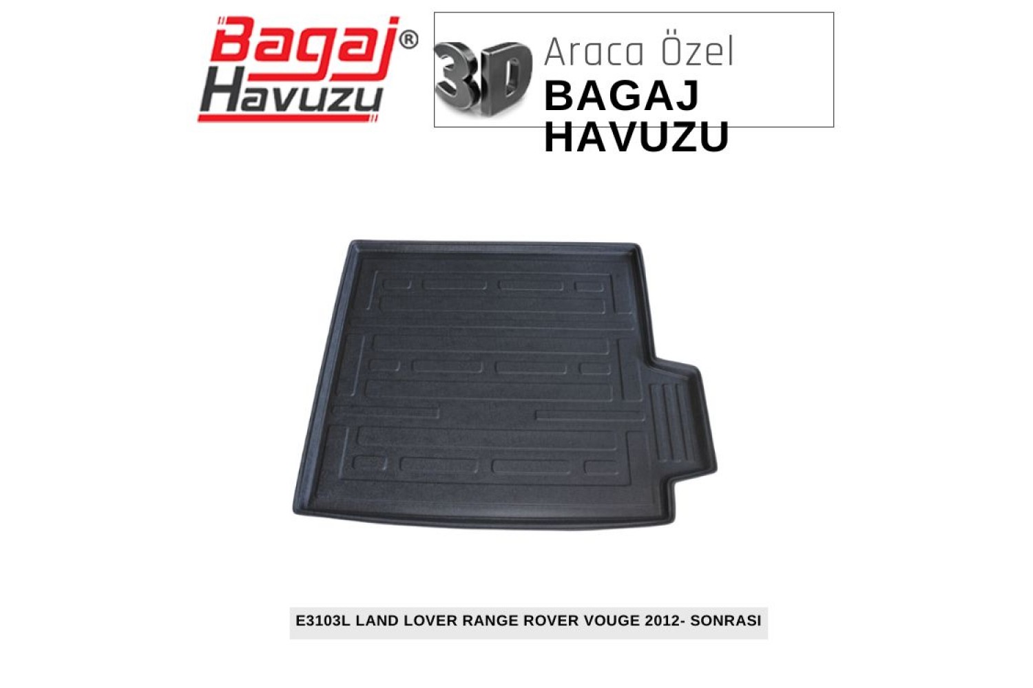 RANGE ROVER IV (L405) / VOUGE 2012-2017 EKONOMİK SERİ BAGAJ HAVUZU