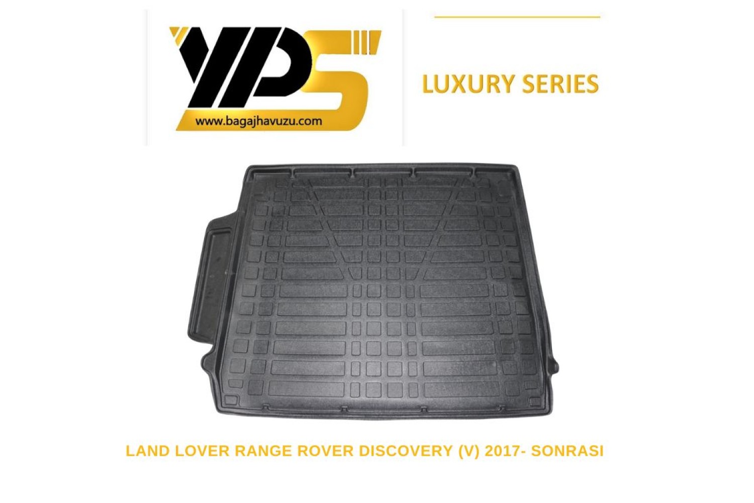 RANGE ROVER DISCOVERY (V) 2017+ LÜKS SERİ BAGAJ HAVUZU