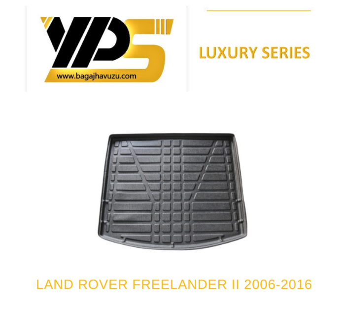 FREELANDER II 2006-2016 LÜKS SERİ BAGAJ HAVUZU