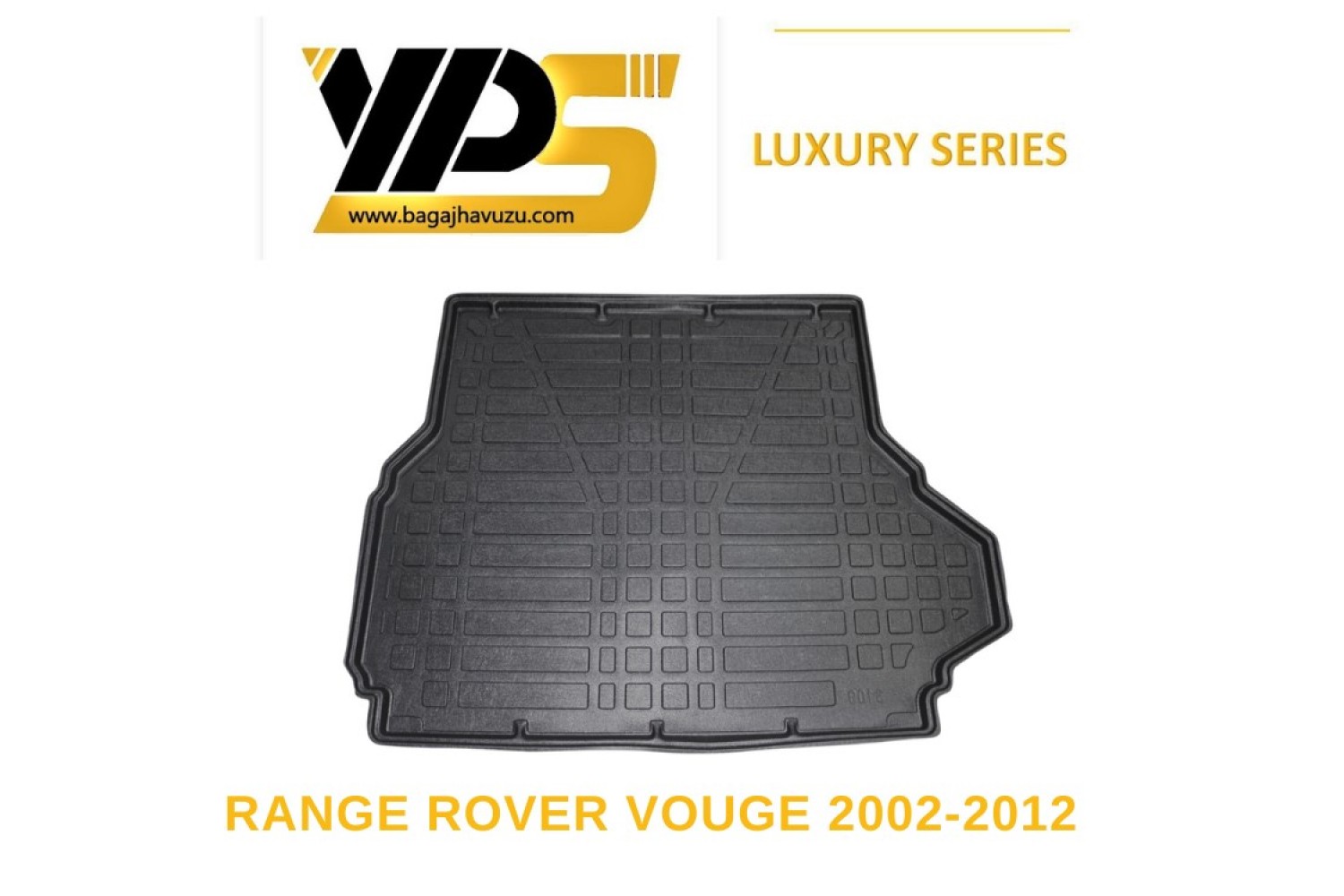 RANGE ROVER III (L322) / VOUGE 2002-2012 LÜKS SERİ BAGAJ HAVUZU