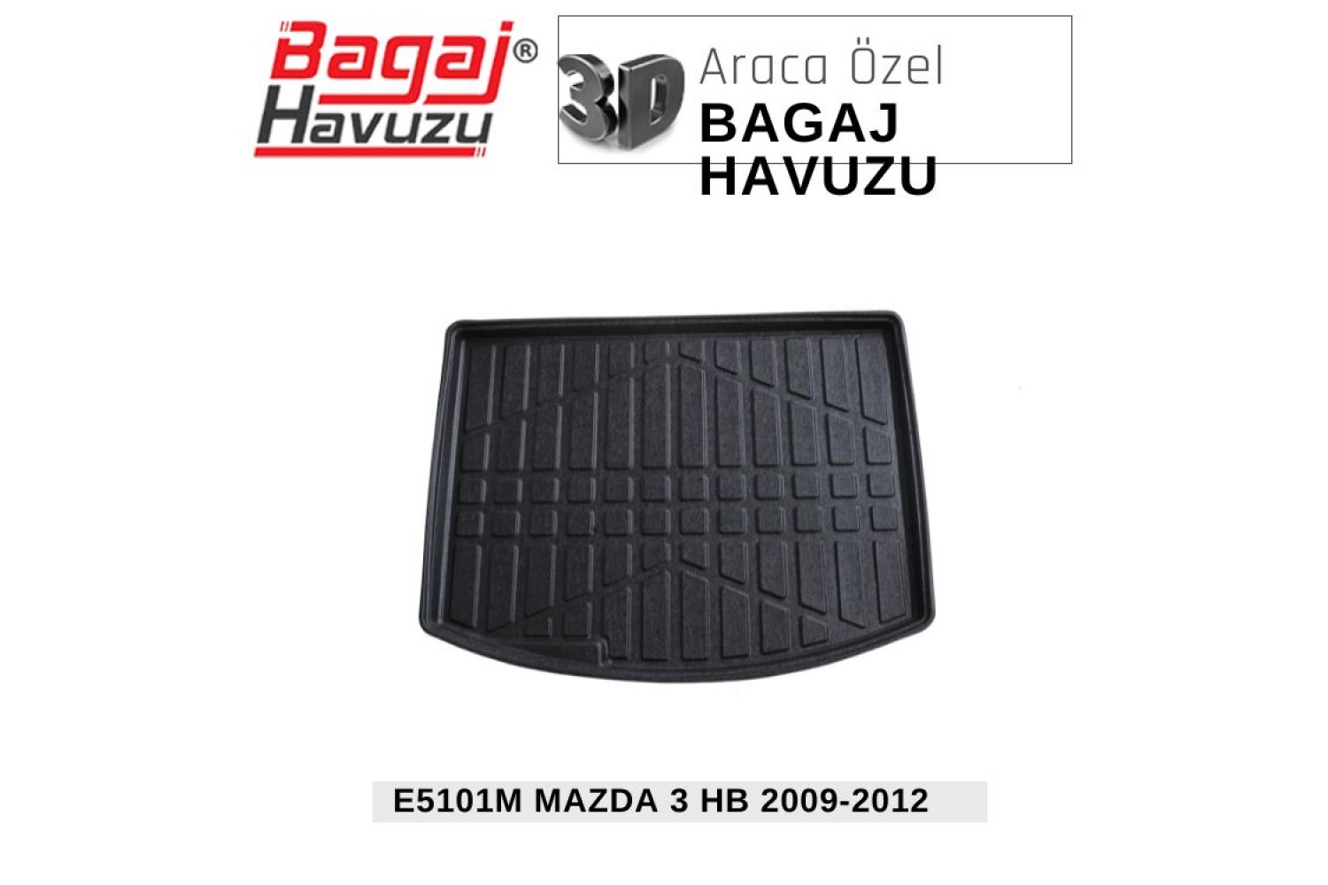 3 HB (BL) 2009-2012 EKONOMİK SERİ BAGAJ HAVUZU