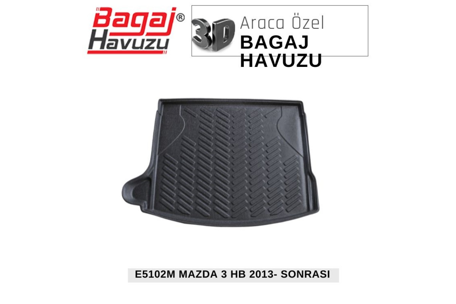 3 HB (BM) 2013+ EKONOMİK SERİ BAGAJ HAVUZU