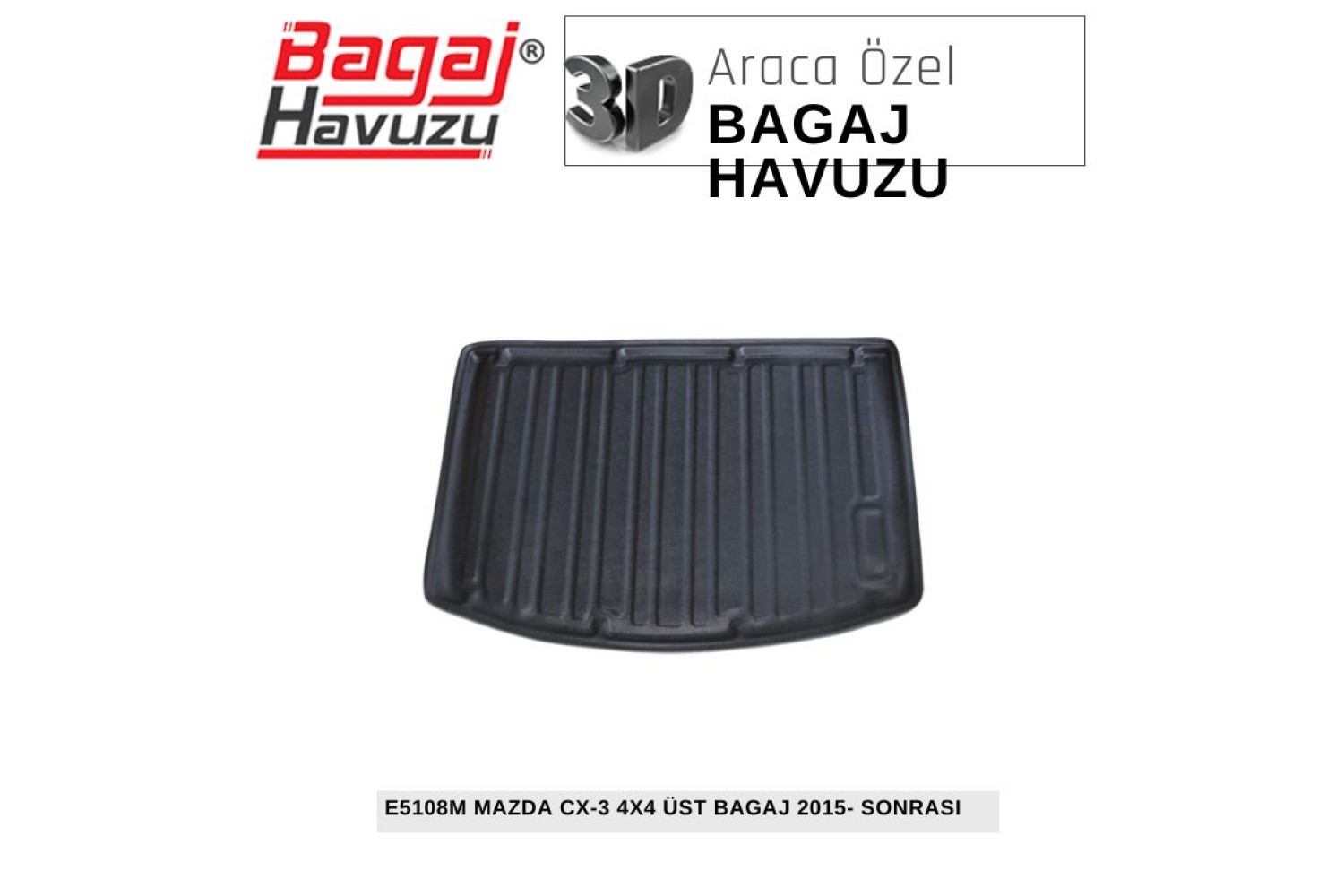 CX-3 (4X4) 2015+ EKONOMİK SERİ BAGAJ HAVUZU