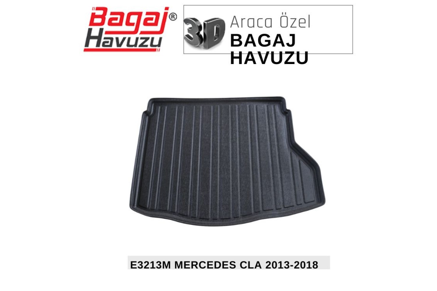 CLA (C117) 2013-2018 EKONOMİK SERİ BAGAJ HAVUZU