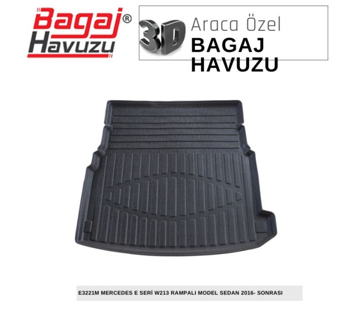 E SERİ (W213) RAMPALI MODEL SEDAN 2016+ EKONOMİK SERİ BAGAJ HAVUZU