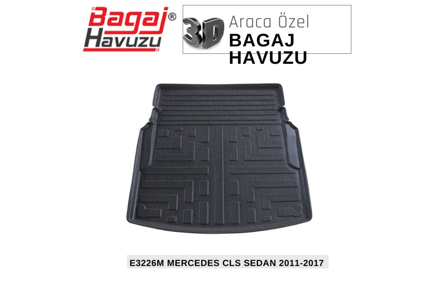 CLS SEDAN (C218) 2011-2017 EKONOMİK SERİ BAGAJ HAVUZU