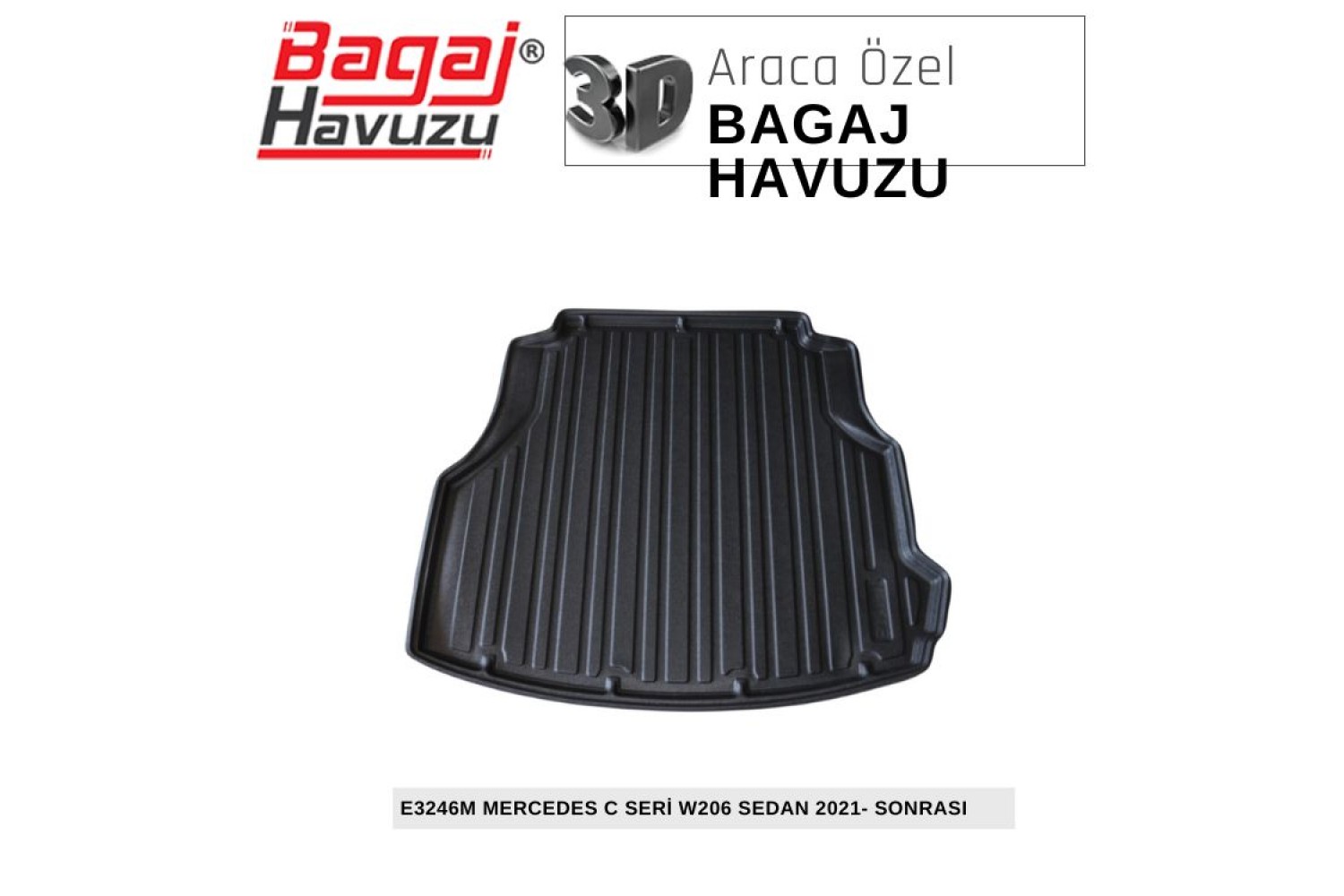 C SERİ (W206) SEDAN 2021+ EKONOMİK SERİ BAGAJ HAVUZU