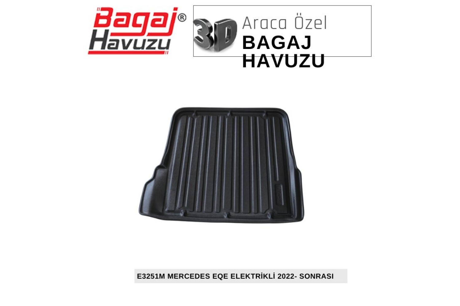 EQE (V295) SEDAN 2022+ EKONOMİK SERİ BAGAJ HAVUZU