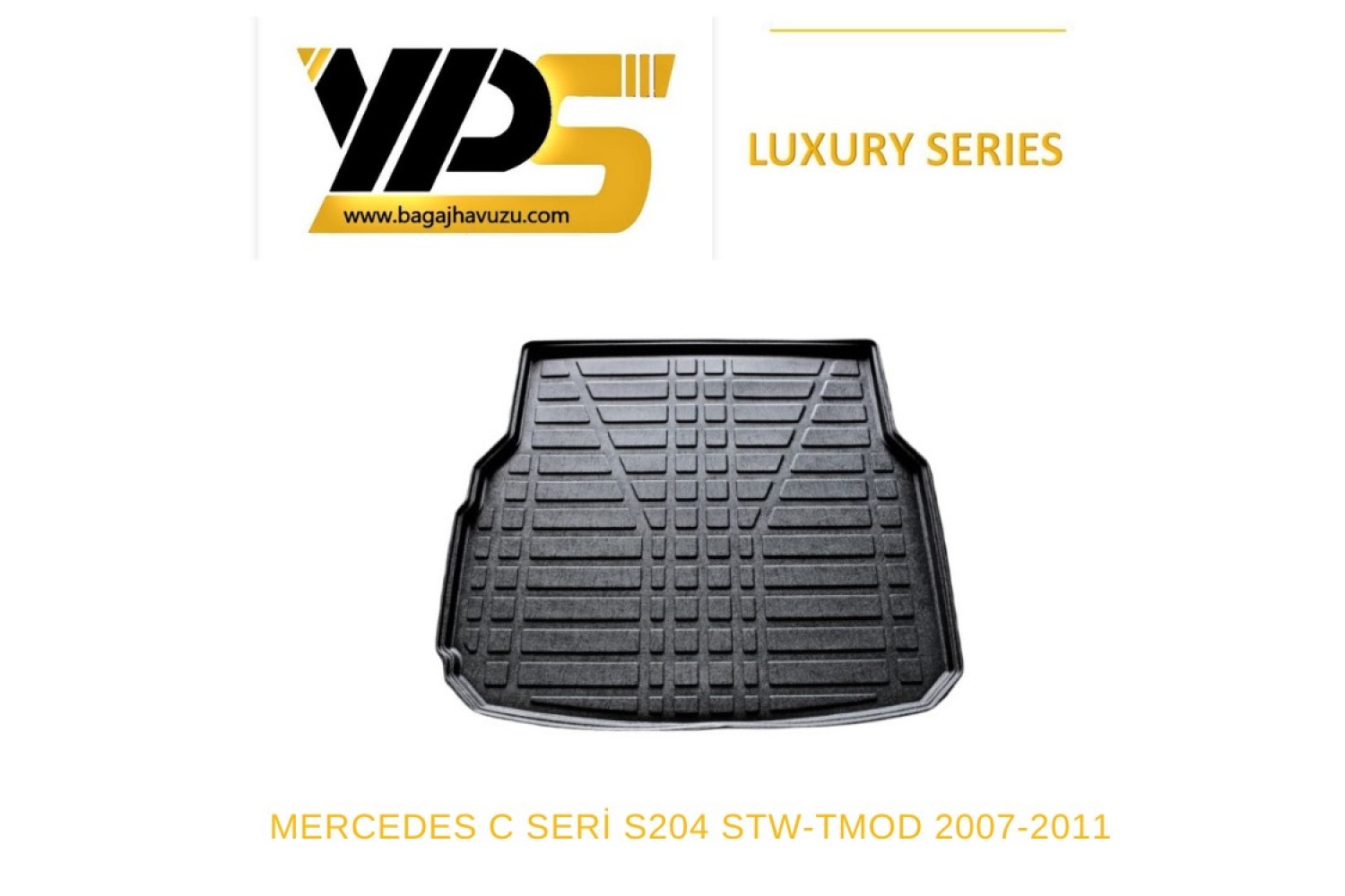 C SERİ (S204) T-MOD / STW 2007-2011 LÜKS SERİ BAGAJ HAVUZU