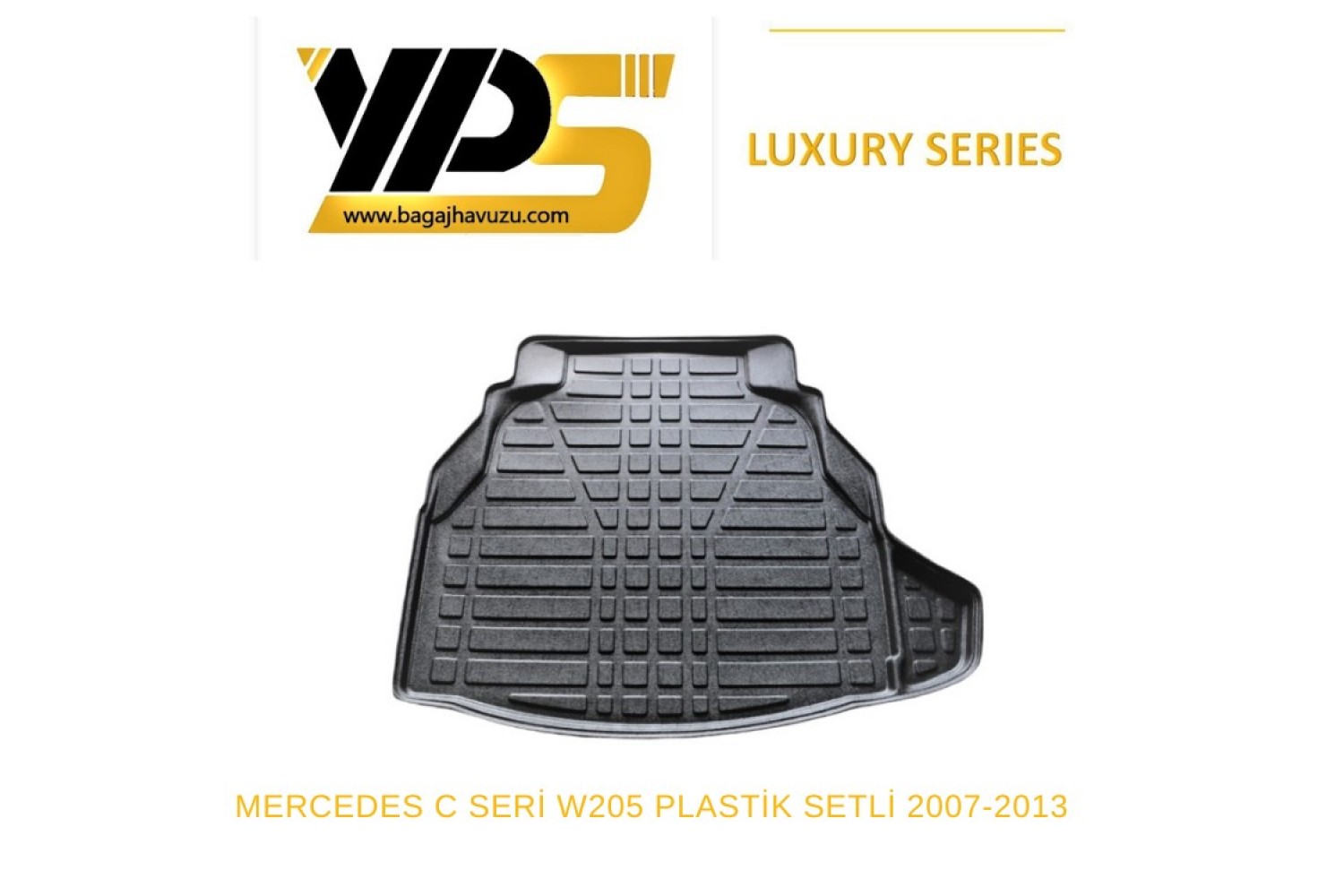 C SERİ (W205) SEDAN 2014-2020 LÜKS SERİ BAGAJ HAVUZU