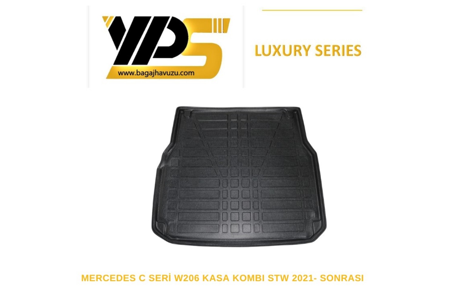 C SERİ W206) KOMBI - STATION WAGON 2021+ LÜKS SERİ BAGAJ HAVUZU