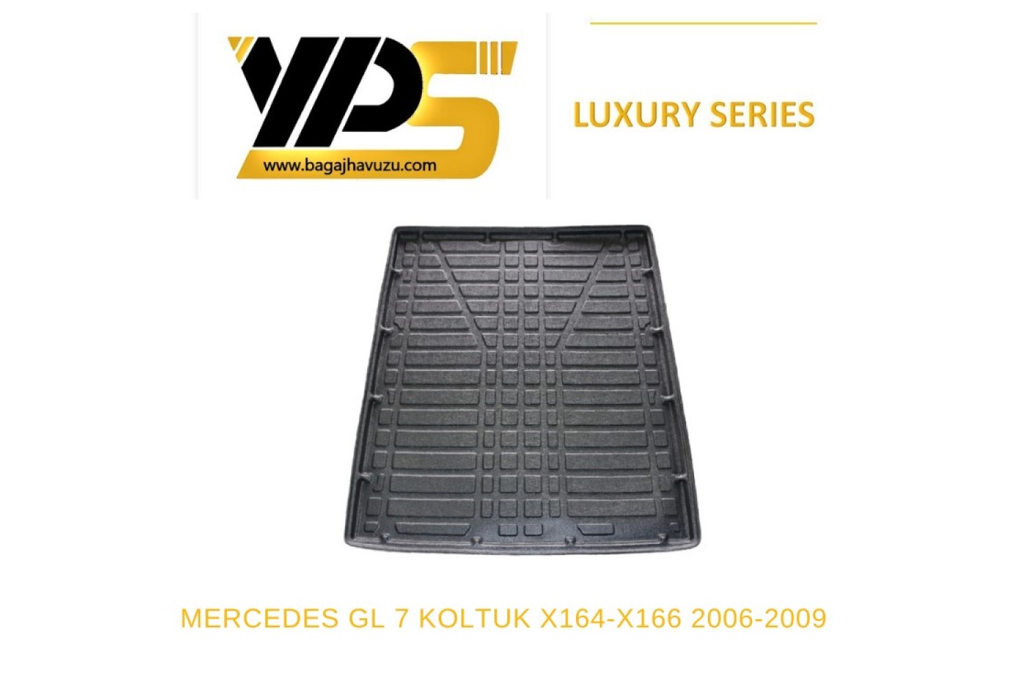 GL (X164-X166) (7 KOLTUK) 2006-2019 LÜKS SERİ BAGAJ HAVUZU