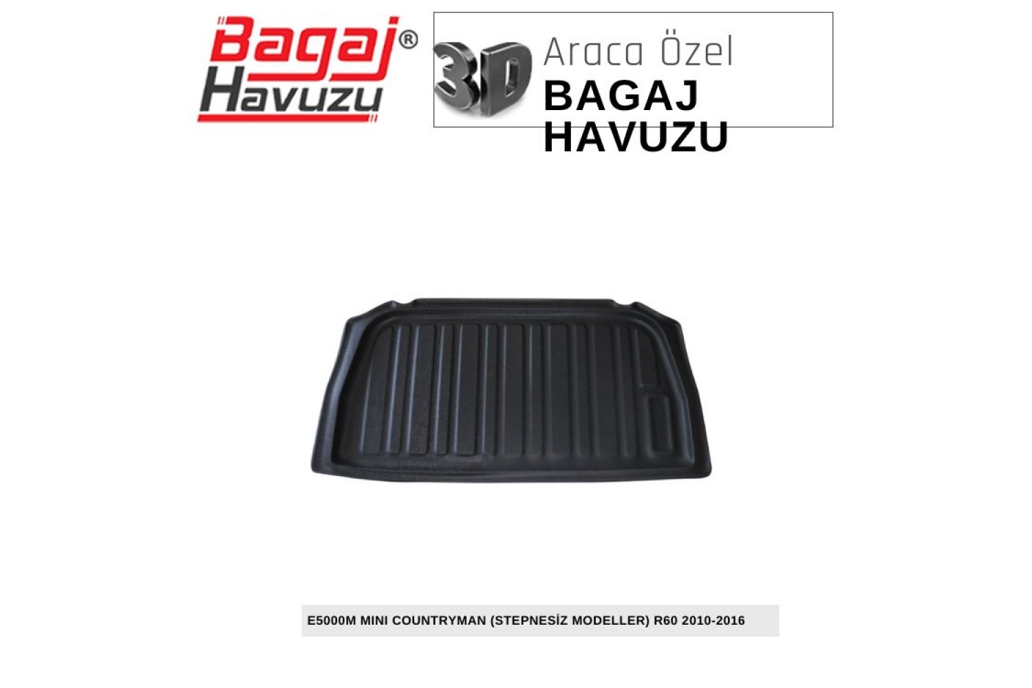 COUNTRYMAN (R60) 2010-2016 EKONOMİK SERİ BAGAJ HAVUZU