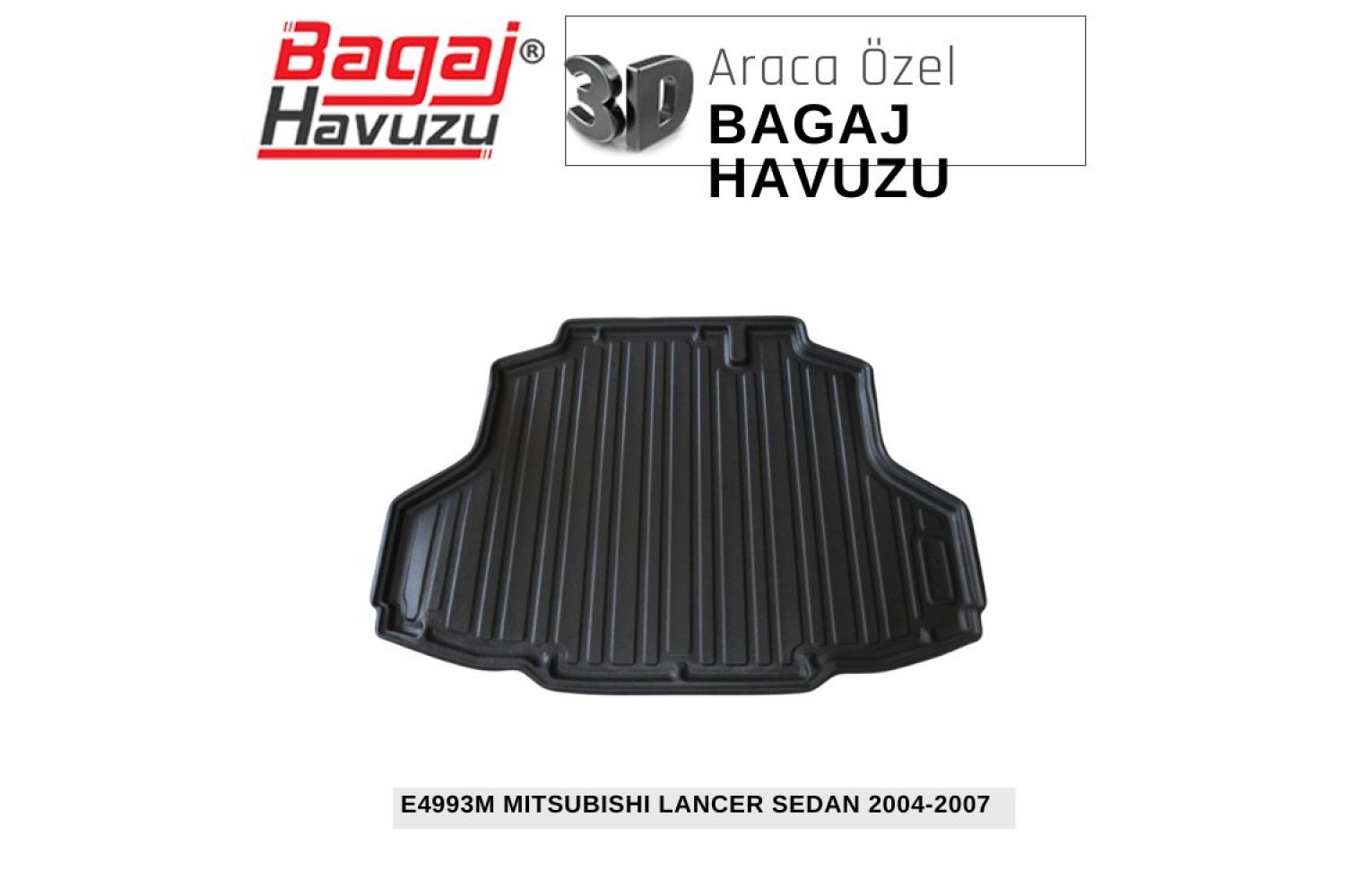 LANCER (CS0) SEDAN 2004-2007 EKONOMİK SERİ BAGAJ HAVUZU