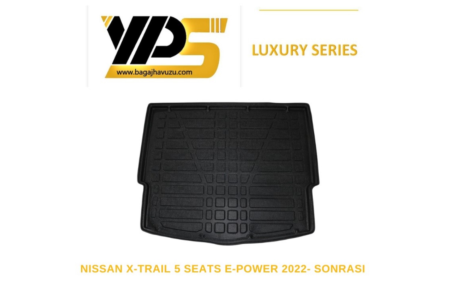 X-TRAIL IV (T33) 5 KOLTUK / E-POWER 2022+ LÜKS SERİ BAGAJ HAVUZU