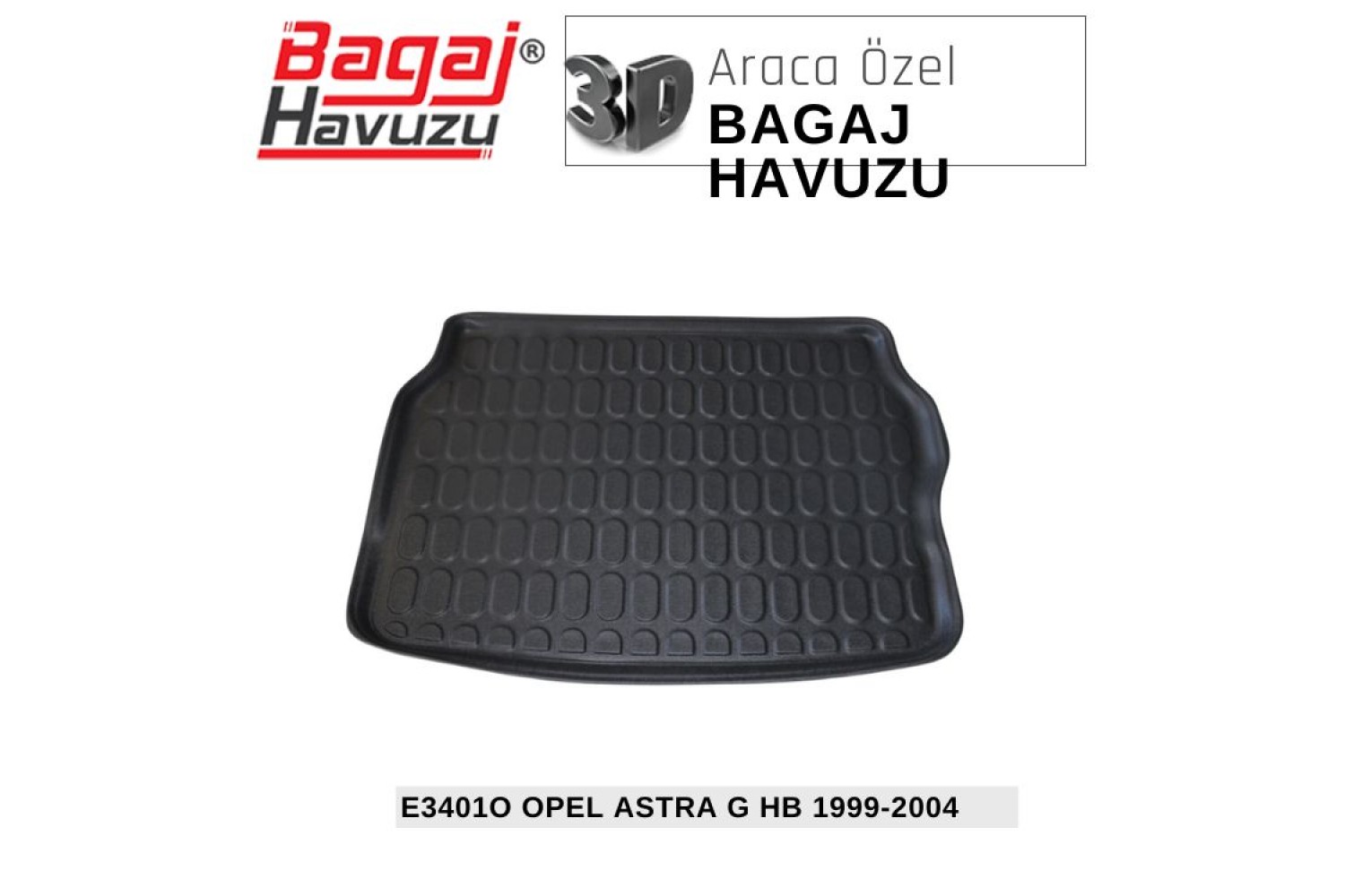 ASTRA (G) HB 1999-2004 EKONOMİK SERİ BAGAJ HAVUZU