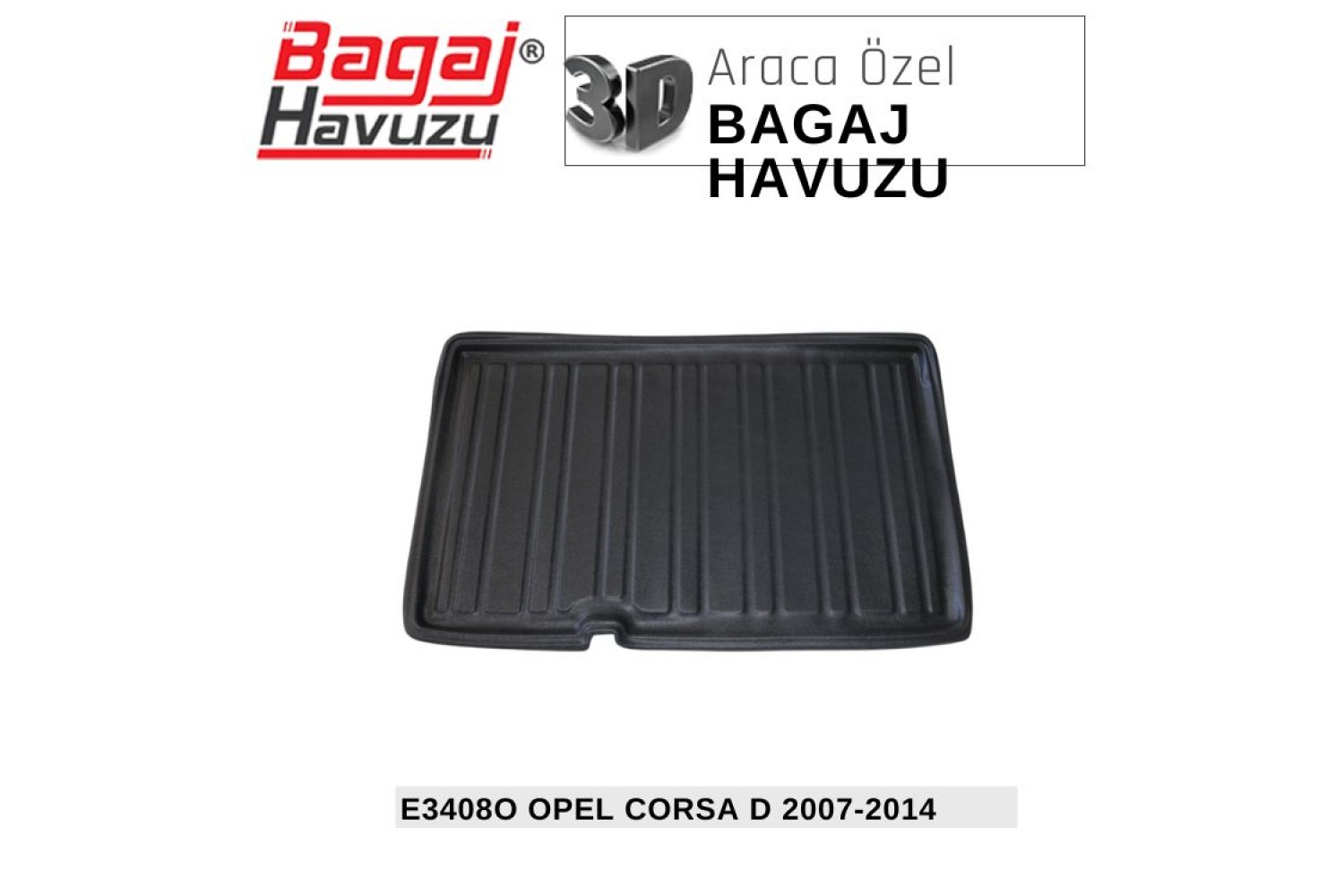CORSA (D) 2007-2014 EKONOMİK SERİ BAGAJ HAVUZU