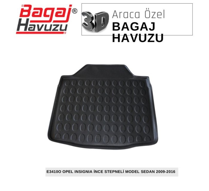 INSIGNIA (A) (İNCE STEPNELİ MODEL) SEDAN 2009-2016 EKONOMİK SERİ BAGAJ HAVUZU