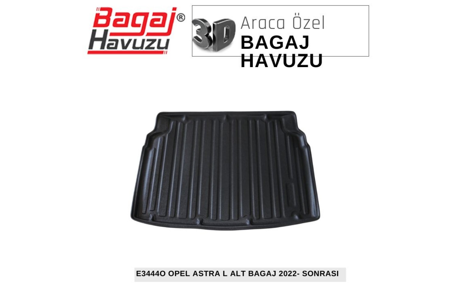 ASTRA (L) 2022+ EKONOMİK SERİ BAGAJ HAVUZU