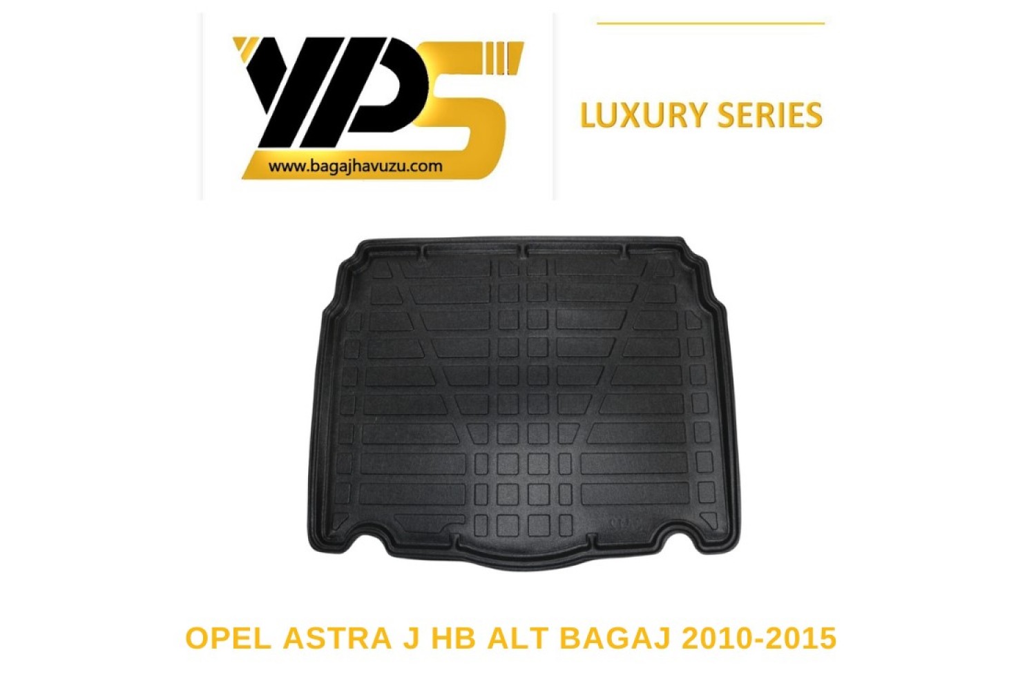 ASTRA (J) HB 2010-2015 LÜKS SERİ BAGAJ HAVUZU