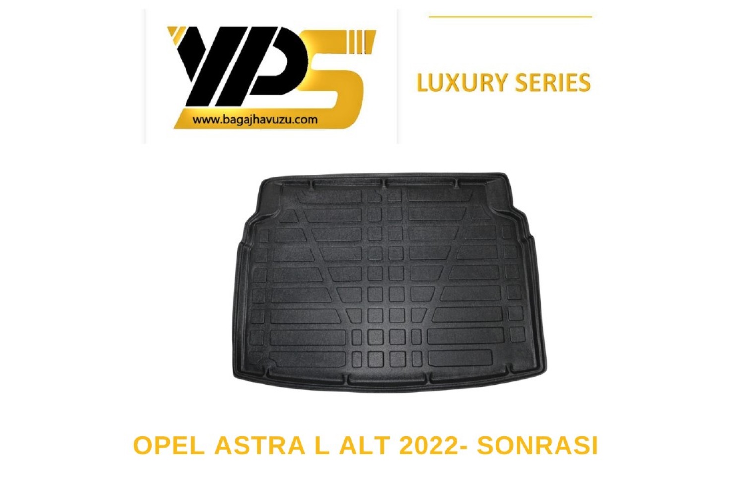 ASTRA (L) 2022+ LÜKS SERİ BAGAJ HAVUZU