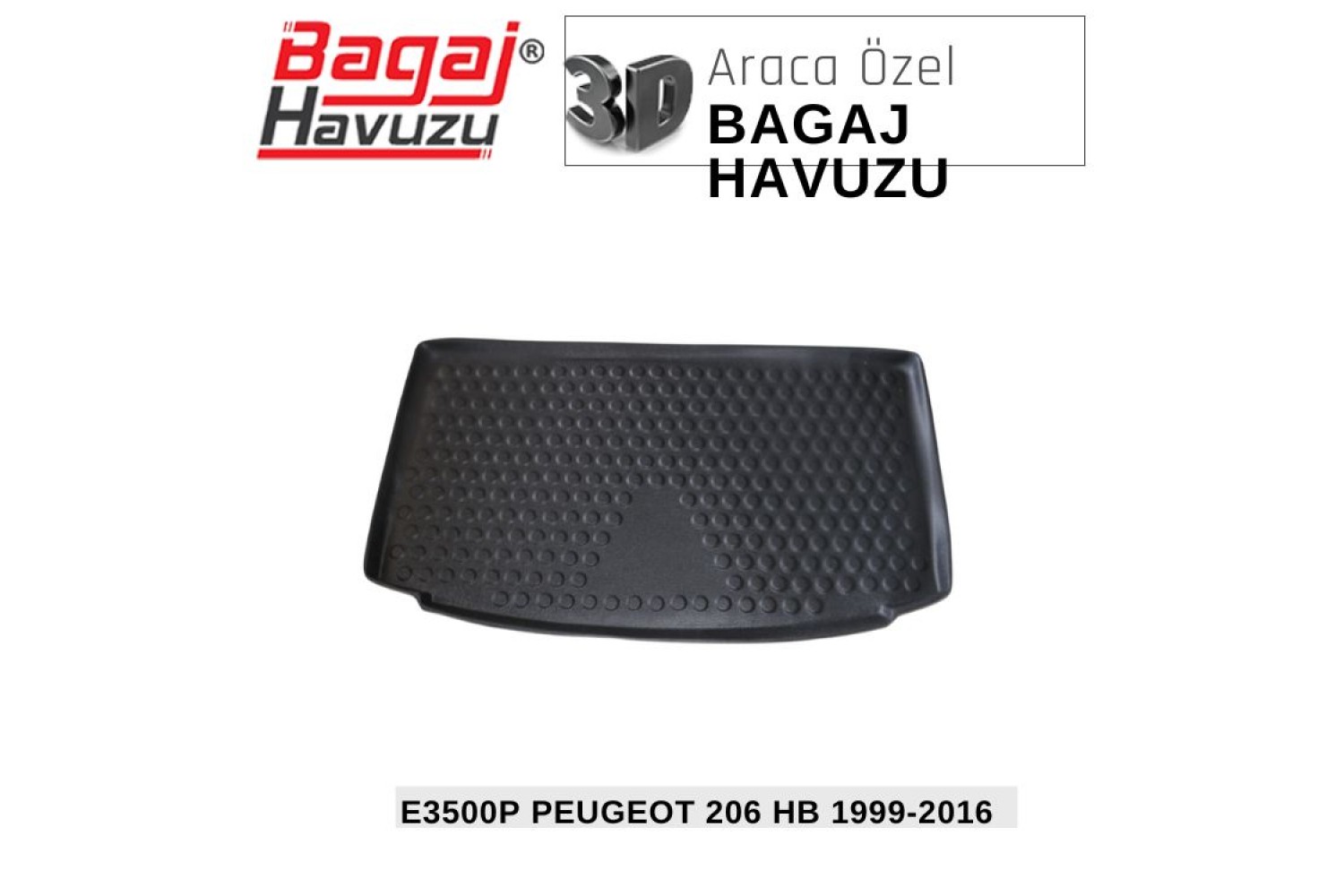 206 HB 1999-2016 EKONOMİK SERİ BAGAJ HAVUZU