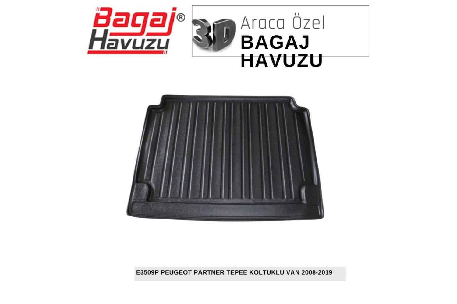 PARTNER II (B9) 2008-2019 EKONOMİK SERİ BAGAJ HAVUZU