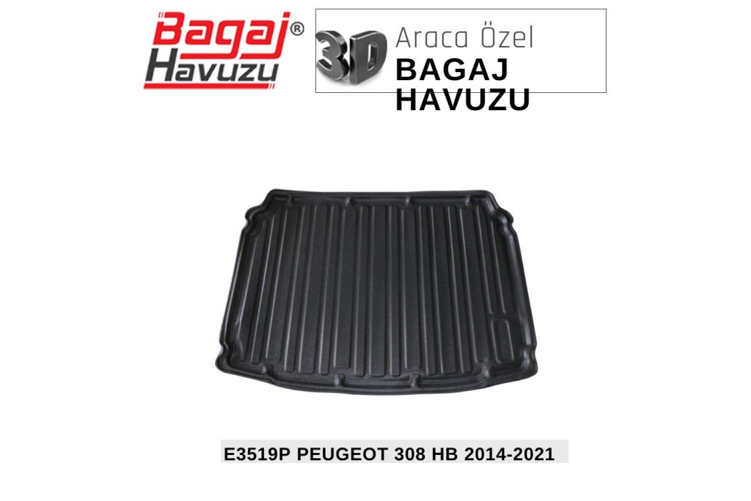 308 (II) HB 2014-2021 EKONOMİK SERİ BAGAJ HAVUZU