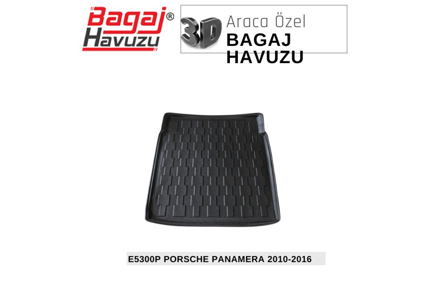 PANAMERA (970) 2010-2016 EKONOMİK SERİ BAGAJ HAVUZU