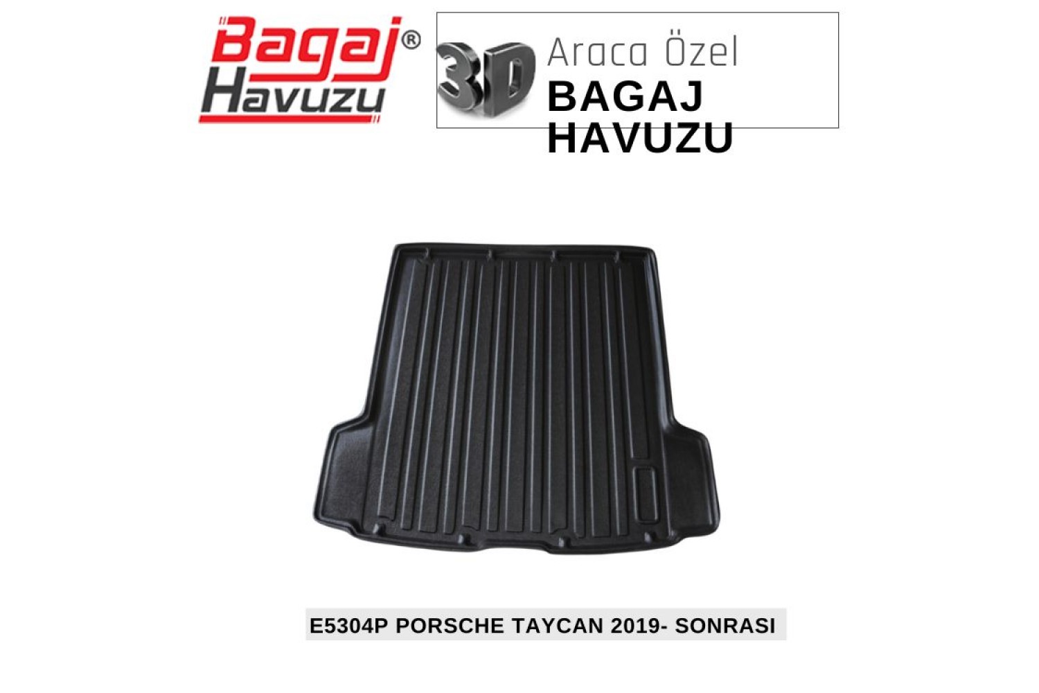 TAYCAN 2019+ EKONOMİK SERİ BAGAJ HAVUZU