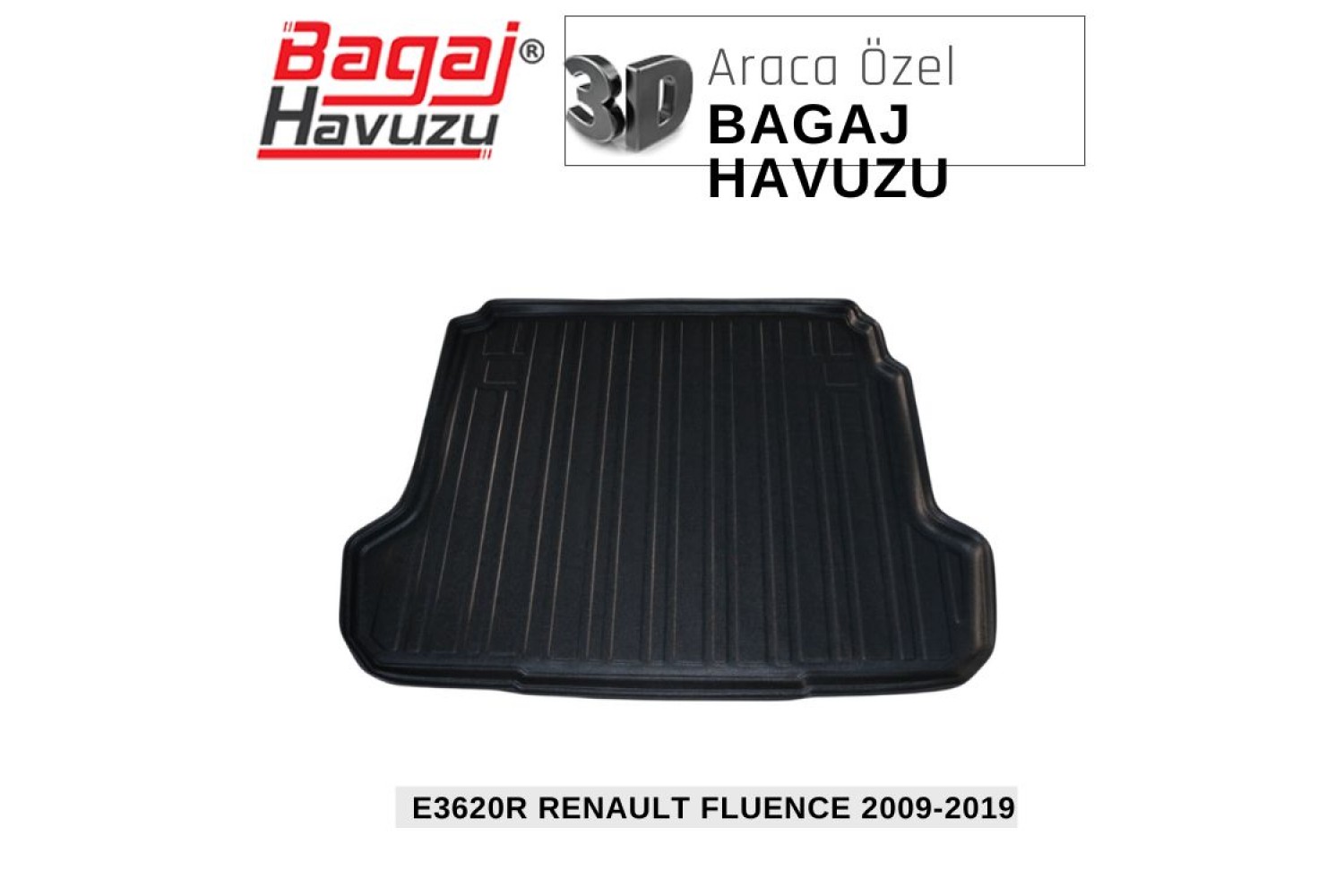 FLUENCE SEDAN 2009-2019 EKONOMİK SERİ BAGAJ HAVUZU