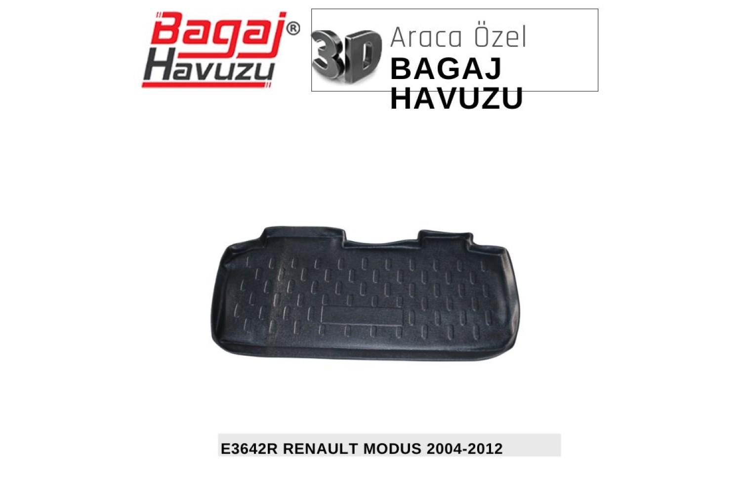 MODUS 2004-2012 EKONOMİK SERİ BAGAJ HAVUZU