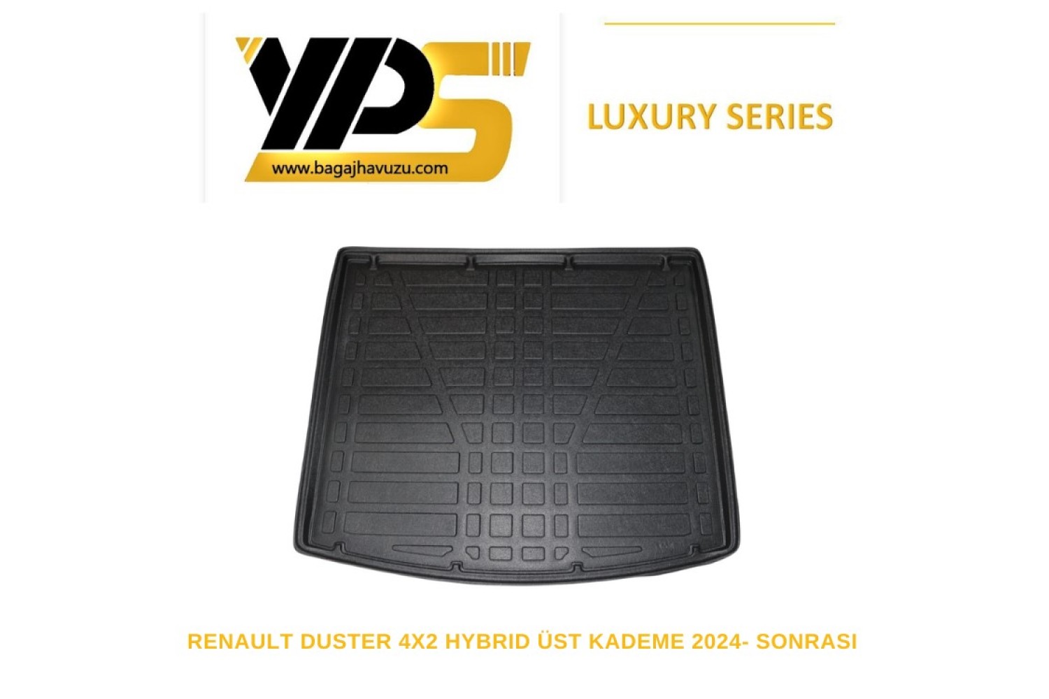 DUSTER 4X2 HYBRIT 2024+ LÜKS SERİ BAGAJ HAVUZU