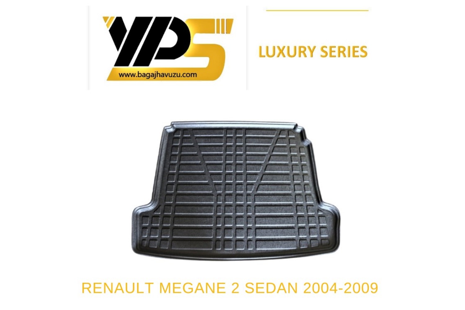 MEGANE (II) SEDAN 2004-2009 LÜKS SERİ BAGAJ HAVUZU