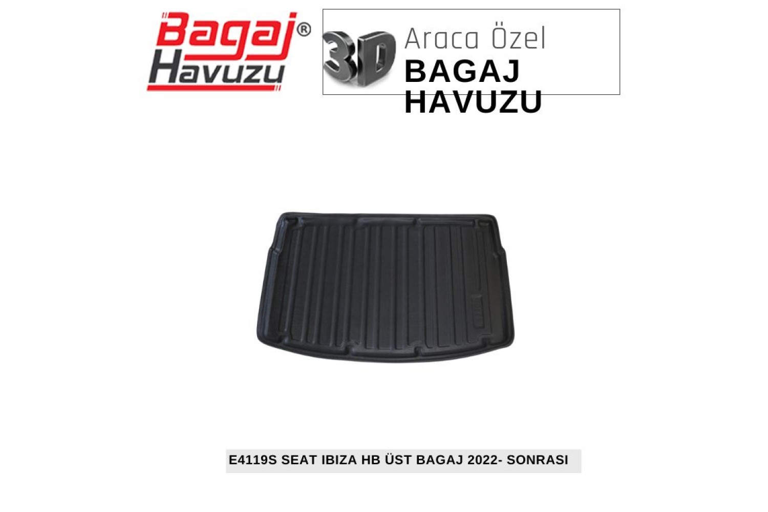 IBIZA (V) HB 2022+ EKONOMİK SERİ BAGAJ HAVUZU