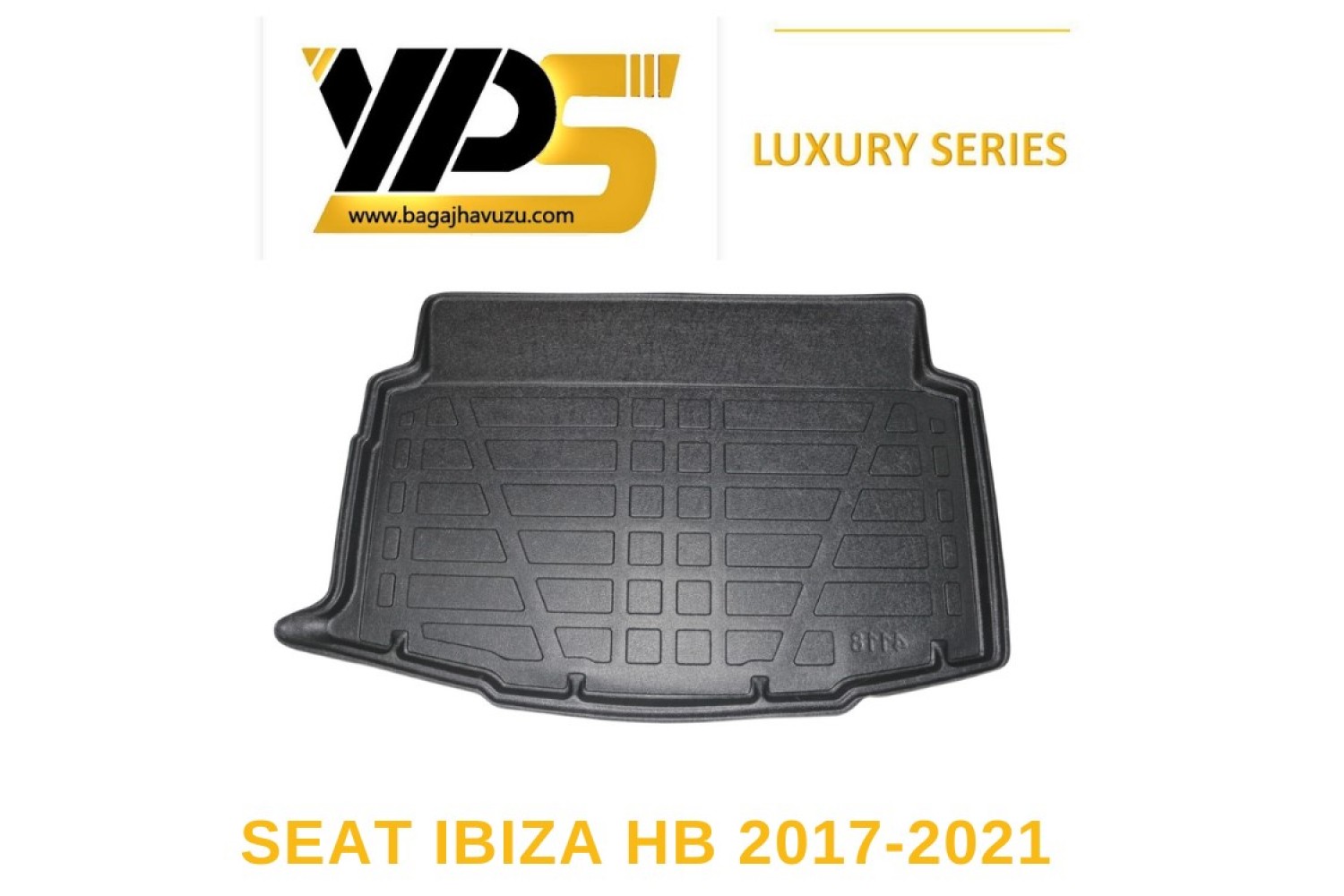 IBIZA (6F) HB 2017-2021 LÜKS SERİ BAGAJ HAVUZU