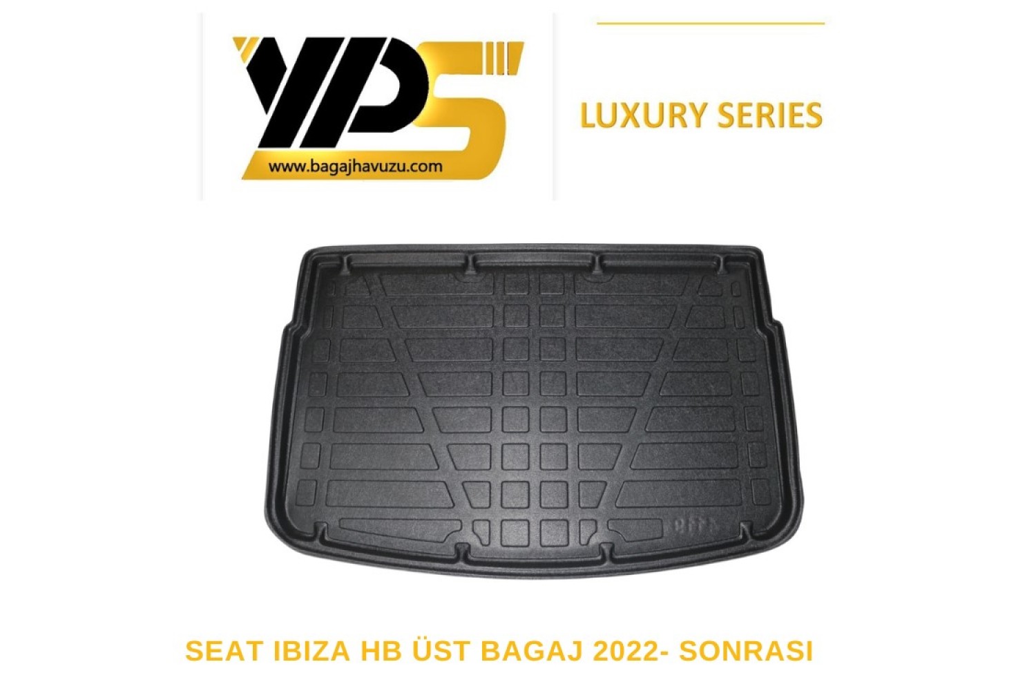 IBIZA (V) HB 2022+ LÜKS SERİ BAGAJ HAVUZU