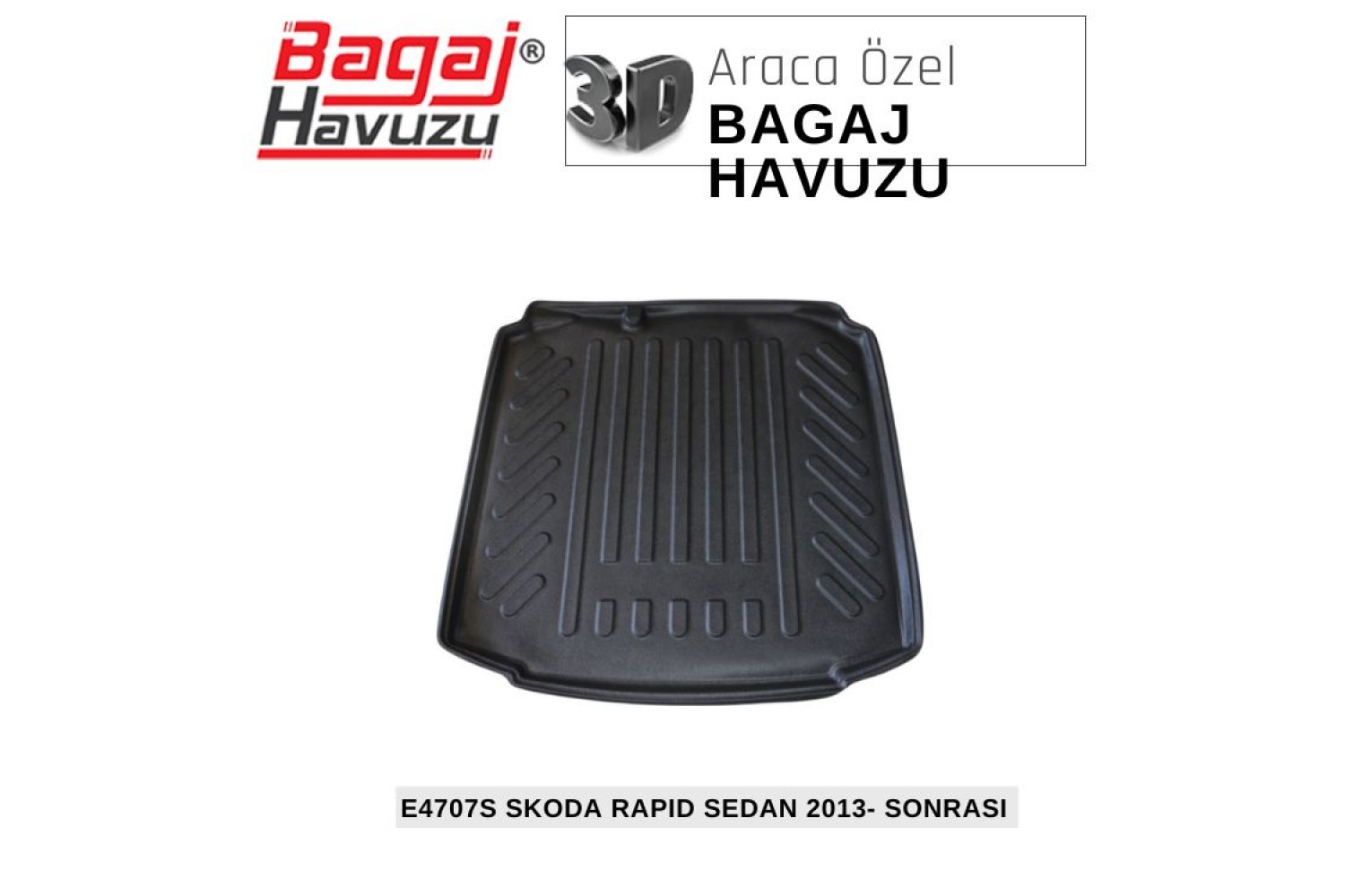 RAPID SEDAN (NH3) 2013-2019 EKONOMİK SERİ BAGAJ HAVUZU
