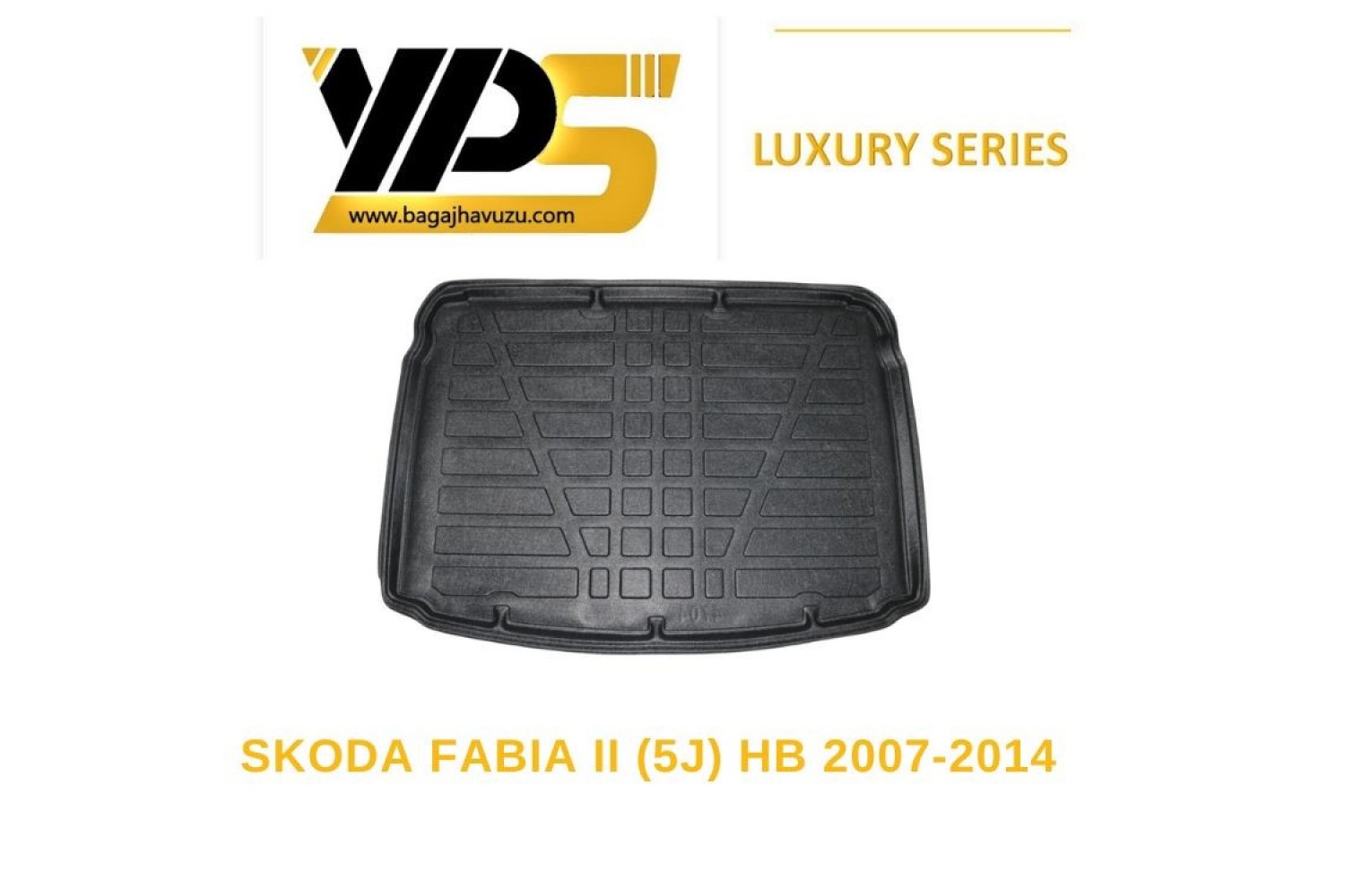 FABIA II (5J) HB 2007-2014 LÜKS SERİ BAGAJ HAVUZU